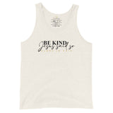 BE KIND, JESUS SAID SO UNISEX TANK TOP (W)