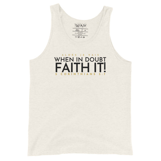 FAITH IT! UNISEX TANK TOP