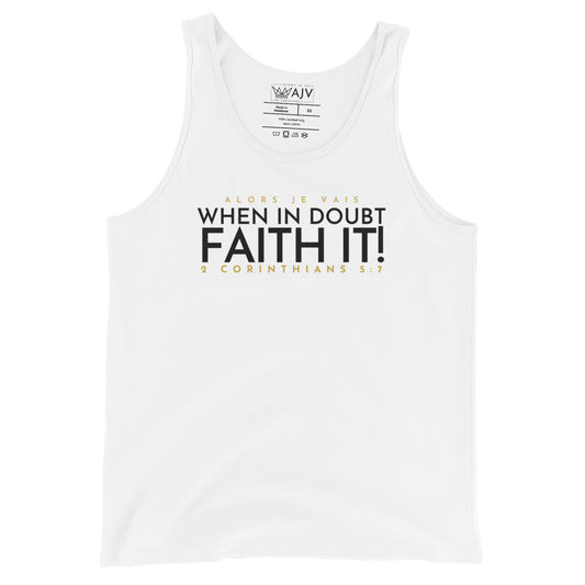 FAITH IT! UNISEX TANK TOP