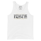 FAITH IT! UNISEX TANK TOP