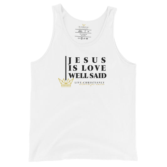 JESUS IS LOVE WELL SAID! UNISEX TANK TOP *XO*STYLE