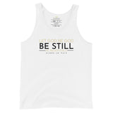 LET GOD BE GOD - BE STILL Unisex Tank Top