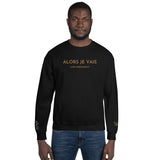 ALORS JE VAIS GOLD EDITION SIGNATURE CLASSIC SWEATSHIRT