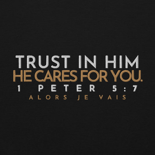 TRUST IN HIM SWEATSHIRT