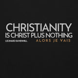 CHRISTIANY IS CHRIST PLUS NOTHING!! SWEATSHIRT