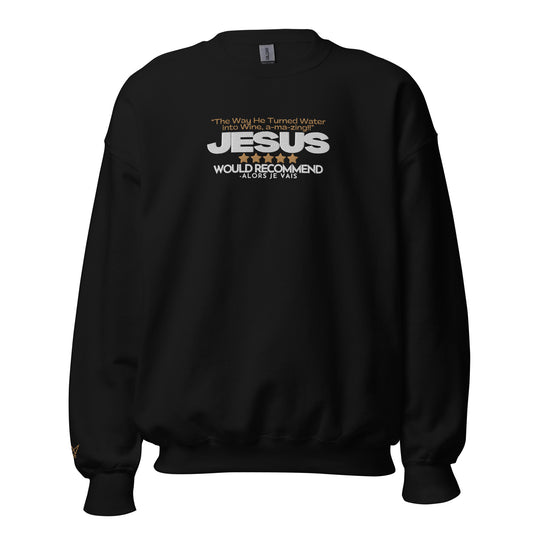 JESUS - THE WAY HE TURNED WATER INTO WINE... SWEATSHIRT (STYLE2)