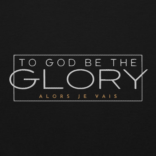 TO GOD BE THE GLORY SWEATSHIRT (STYLE 1