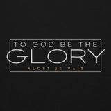 TO GOD BE THE GLORY SWEATSHIRT (STYLE 1