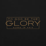 TO GOD BE THE GLORY SWEATSHIRT (STYLE GOLD