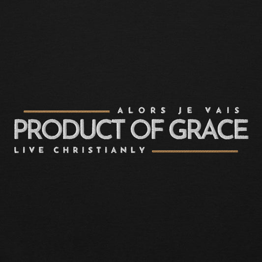 PRODUCT OF GRACE SWEATSHIRT (CLASSIC + FAV