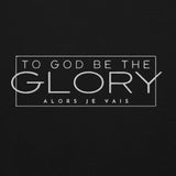 TO GOD BE THE GLORY SWEATSHIRT (STYLE B)