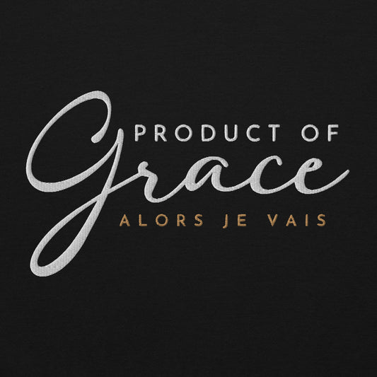 PRODUCT OF GRACE SWEATSHIRT (STYLE FANCY