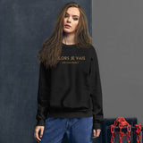 ALORS JE VAIS GOLD EDITION SIGNATURE CLASSIC SWEATSHIRT