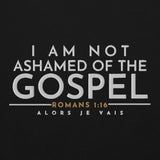 I AM NOT ASHAMED OF THE GOSPEL SWEATSHIRT (STYLE 2-B)