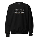 JESUS MAKE ME YOUR SIGNATURE BLESS SWEATSHIRT