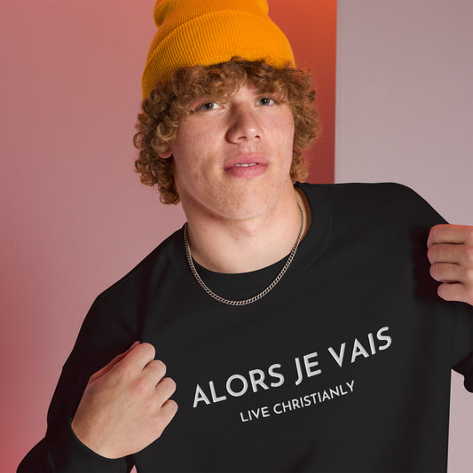 CLASSIC ALORS JE VAIS SIGNATURE SWEATSHIRT