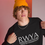 RWYA - REMEMBER WHO YOU YOU ARE  SWEATSHIRT