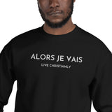 CLASSIC ALORS JE VAIS SIGNATURE SWEATSHIRT