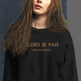 ALORS JE VAIS GOLD EDITION SIGNATURE CLASSIC SWEATSHIRT