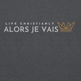 ALORS JE VAIS SWEATSHIRT (STYLE 3)