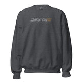 ALORS JE VAIS SWEATSHIRT (STYLE 3)