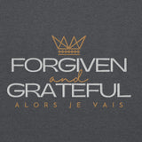 FORGIVEN AND GRATEFUL SWEATSHIRT (STYLE 2-B)