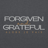 FORGIVEN AND GRATEFUL SWEATSHIRT (STYLE 3)