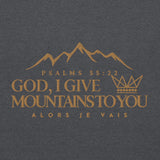 GOD I GIVE YOU MOUNTAINS SWEATSHIRT (GOLD EDITION