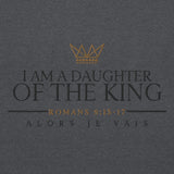 I AM A DAUGHTER OF THE KING SWEATSHIRT