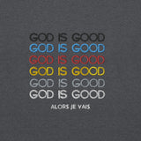 GOD IS GOOD!!! SWEATSHIRT :D