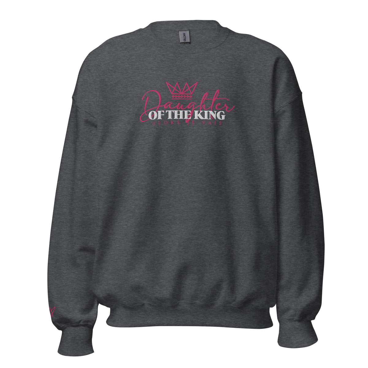 DAUGHTER OF THE KING SWEATSHIRT *PINK ROYALTY