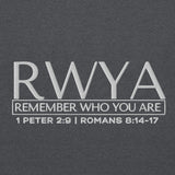 RWYA - REMEMBER WHO YOU YOU ARE  SWEATSHIRT