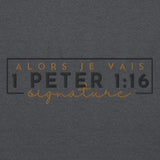 1 PETER 1:6 - SIGNATURE SWEATSHIRT