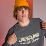 JESUS - HIS EXAMPLE WAS FLAWLESS! SWEATSHIRT (FAV!!!)