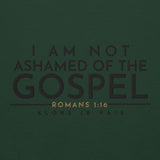 I AM NOT ASHAMED OF THE GOSPEL SWEATSHIRT -CC