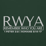 RWYA - REMEMBER WHO YOU YOU ARE  SWEATSHIRT