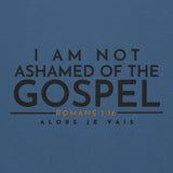 I AM NOT ASHAMED OF THE GOSPEL SWEATSHIRT -CC