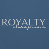 ROYALTY -  ALORS JE VAIS SWEATSHIRT