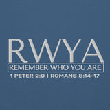 RWYA - REMEMBER WHO YOU YOU ARE  SWEATSHIRT