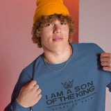 I AM A SON OF THE KING SWEATSHIRT STYLE B