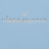 FORGIVEN AND GRATEFUL SWEATSHIRT  *SPECIALTY-GREY-CC