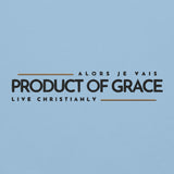 PRODUCT OF GRACE SWEATSHIRT (CLASSIC + FAV!!!!!!-W)