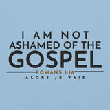 I AM NOT ASHAMED OF THE GOSPEL SWEATSHIRT -CC