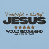 JESUS WONDERFUL AND WORTHY SWEATSHIRT (STYLE 1-W)