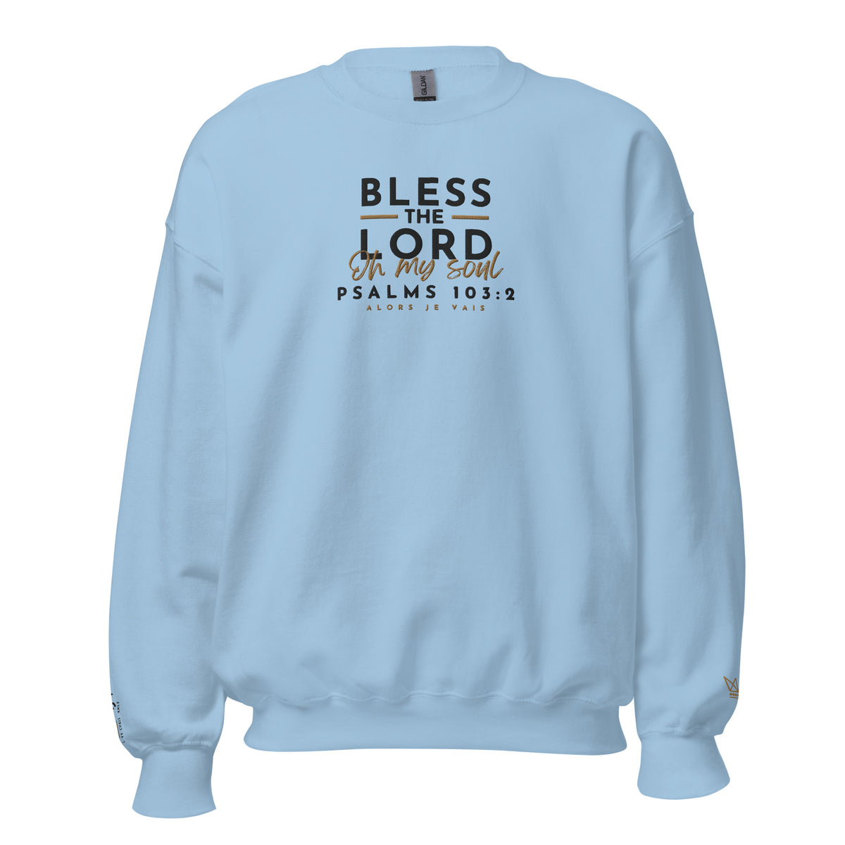 BLESS THE LORD SWEATSHIRT