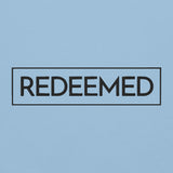 REDEEMED SWEATSHIRT