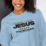 JESUS WONDERFUL AND WORTHY SWEATSHIRT (STYLE 1-W)