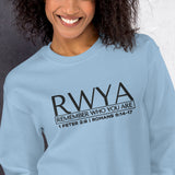 RWYA - REMEMBER WHO YOU ARE Sweatshirt