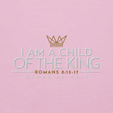 I AM A CHILD OF THE KING SWEATSHIRT