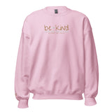 BE KIND - JESUS SAID SO SWEATSHIRT (GOLD AND HEART-B)